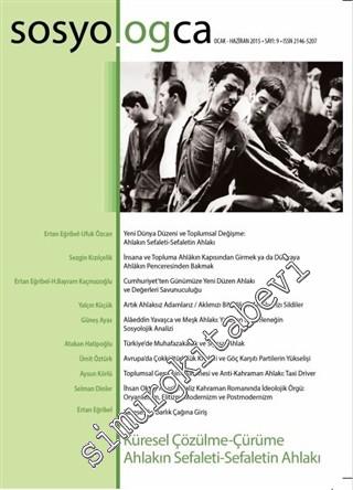 Sosyologca Dergisi - Dosya: Küresel Çürüme - Çözülme; Ahlakın Sefaleti