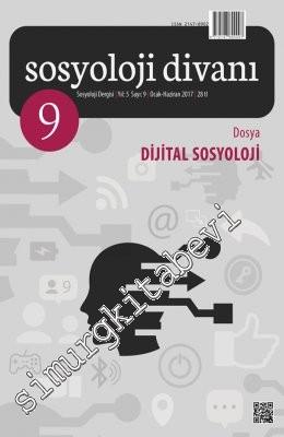 Sosyoloji Divanı Dergis - Dijital Sosyoloji - Sayı: 9