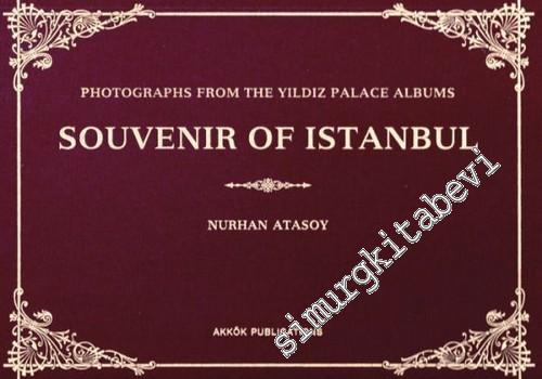 Souvenir of Istanbul: Photographs from Yildiz Palaces Albums