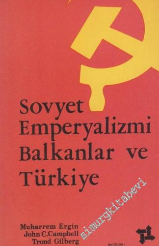 Sovyet Emperyalizmi Balkanlar ve Türkiye
