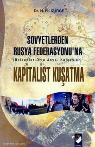 Sovyetler'den Rusya Federasyonu'na Kapitalist Kuşatma ( Balkanlar - Or