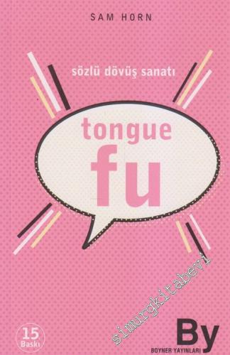 Sözlü Dövüş Sanatı: Tongue Fu