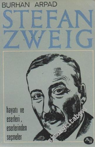 Stefan Zweig: Hayatı ve Eserleri, Eserlerinden Seçmeler