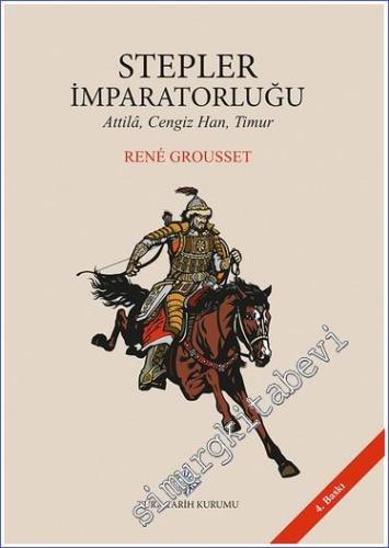 Stepler İmparatorluğu: Attila Cengiz Han Timur