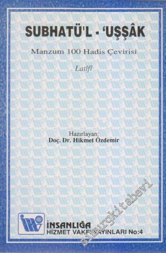 Subhatü'l - Uşşak: Manzum 100 Hadis Çevirisi