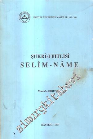 Şükri - Bitlisi Selim - Name