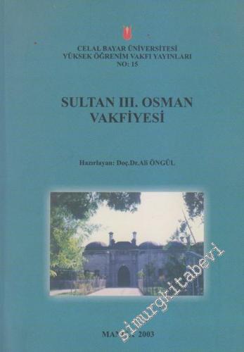 Sultan 3. Osman Vakfiyesi : Metin - Çeviri