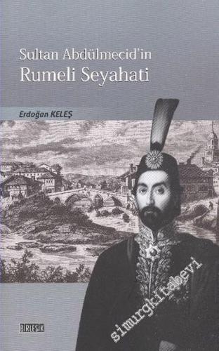 Sultan Abdülmecid'in Rumeli Seyahati