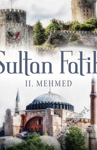 Sultan Fatih: 2. Mehmed