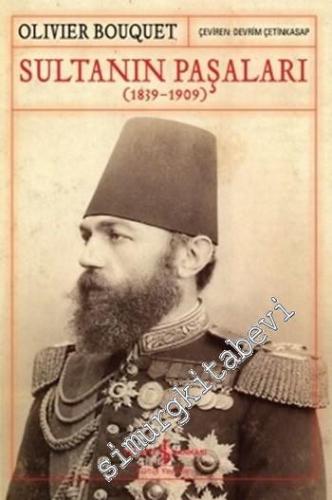 Sultanın Paşaları 1839 - 1909
