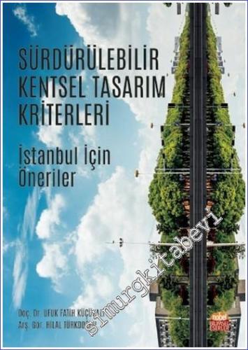 Sürdürülebilir Kentsel Tasarım Kriterleri - İstanbul İçin Öneriler - 2