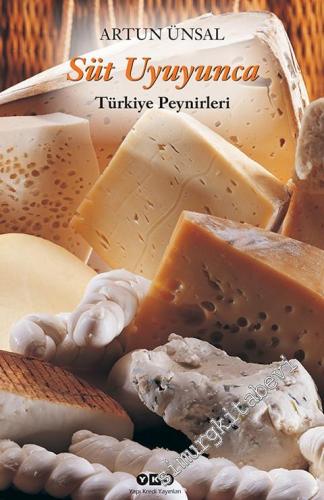Süt Uyuyunca : Türkiye Peynirleri ( Küçük Boy )