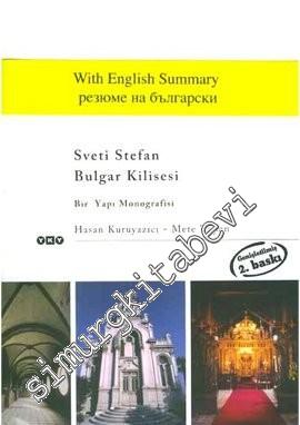 Sveti Stefan Bulgar Kilisesi: Bir Yapı Monografisi