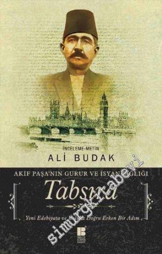 Tabsıra: Akif Paşa'nın Gurur ve İsyan Çığlığı - Yeni Edebiyata ve Üslu