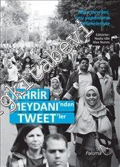 Tahrir Meydanı'ndan Tweet'ler