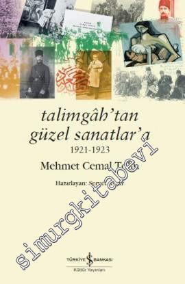Talimgah'tan Güzel Sanatlar'a 1921 - 1923
