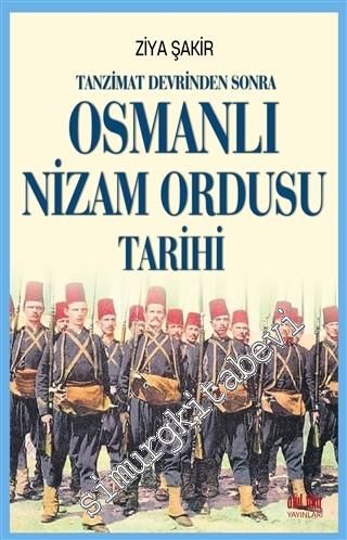 Tanzimat Devrinden Sonra Osmanlı Nizam Ordusu Tarihi