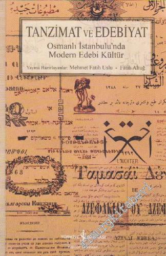 Tanzimat ve Edebiyat: Osmanlı İstanbulu'nda Modern Edebi Kültür