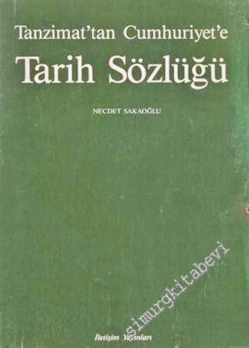 Tanzimat'tan Cumhuriyet'e Tarih Sözlüğü