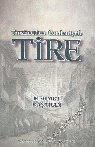 Tanzimat'tan Cumhuriyet'e Tire