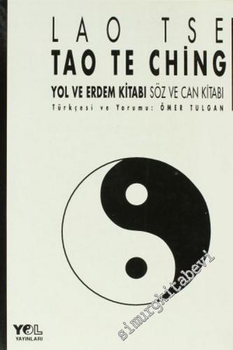 Tao Te Ching: Yol ve Erdem Kitabı, Söz ve Can Kitabı