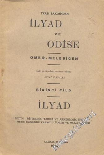 Tarih Bakımından İlyad ve Odise, Birinci Cilt İlyad: Metin, Mitolojik,