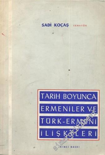 Tarih Boyunca Ermeniler ve Türk - Ermeni İlişkisi
