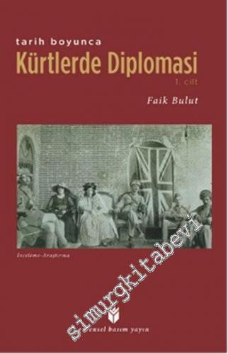 Tarih Boyunca Kürtlerde Diploması Cilt: 1