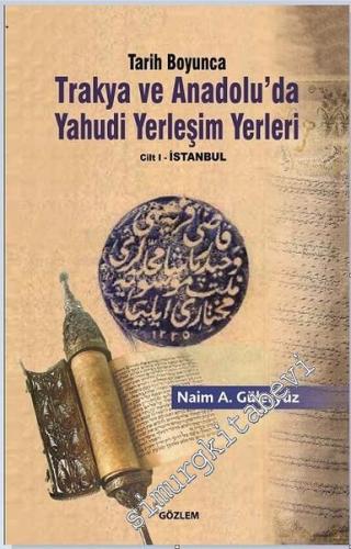 Tarih Boyunca Trakya ve Anadolu'da Yahudi Yerleşim Yerleri 2 Cilt TAKI