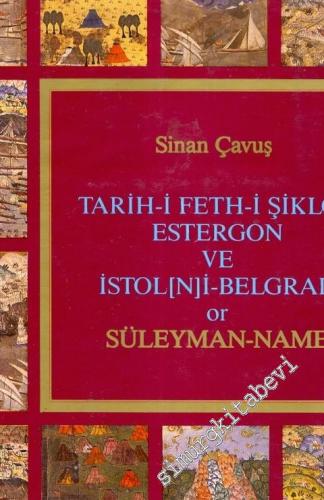 Tarih-i Feth-i Şikloş Estergon ve İstol(n)i - Belgrad or Süleymanname