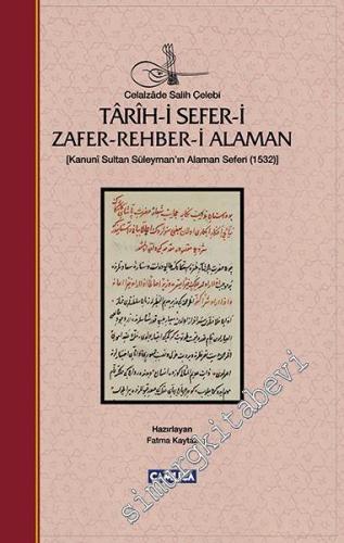 Tarih-i Sefer-i Zafer-Rehber-i Alaman: Kanuni Sultan Süleyman'ın Alama