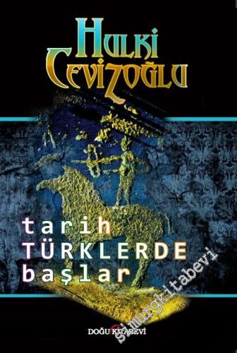 Tarih Türkler'de Başlar: Türk Dili'nin Kökeni