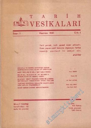 Tarih Vesikaları Dergisi Sayı: 1 - 18; Yıl: Haziran 1941 - Mart 1961 T