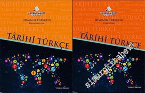 Tarihi Türkçe: Osmanlı Türkçesi Ders Kitabı - Etkinlik Kitabı 2 Cilt T