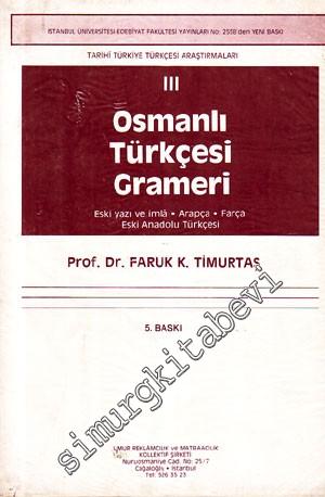 Tarihi Türkiye Türkçesi Araştırmaları 3: Osmanlı Türkçesi Grameri ( Es