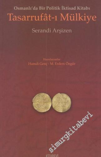 Tasarrufat-ı Mülkiye: Osmanlı'da Bir Politik İktisad Kitabı - 2011
