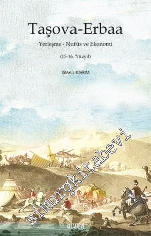 Taşova - Erbaa: Yerleşme, Nüfus ve Ekonomi 15 - 16. Yüzyıl