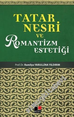 Tatar Nesri ve Romantizmin Estetiği