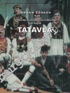 Tatavla: Osmanlı İstanbulu'ndan Bir Köşe