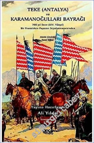 Teke (Antalya) ve Karamanoğulları Bayrağı : 700 Yıl Önce (14. Yüzyıl) 