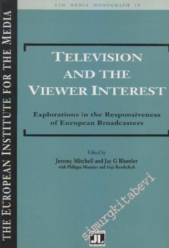 Television and the Viewer Interest: Explorations in the Responsiveness