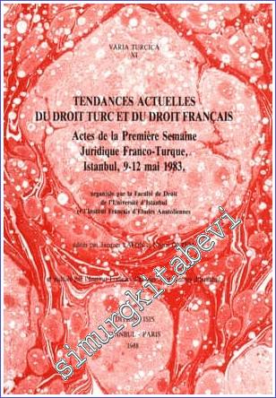 Tendances Actuelles du Droit Turc et du Droit Français: Actes de la Pr