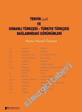 Tenvin ve Osmanlı Türkçesi - Türkiye Türkçesi Bağlamındaki Görünümleri