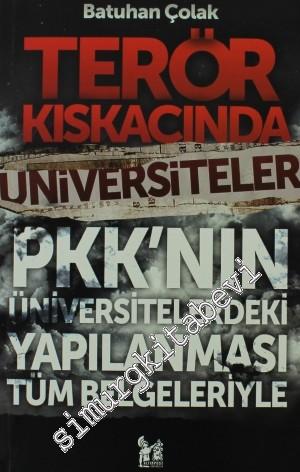 Terör Kıskacında Üniversiteler: 1970'Den Günümüze PKK Terör Örgütünün 