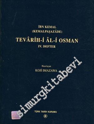 Tevarih-i Al-i Osman 4. Defter: Metin ve Transkripsiyon