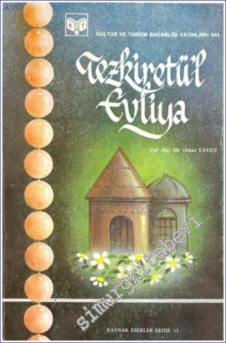 Tezkiretü'l Evliya (Eski Türkiye Türkçesi ile Tercümesi)