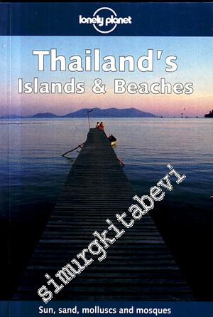 Thailand's Islands & Beaches: Sun, Sand, Molluscs and Mosques