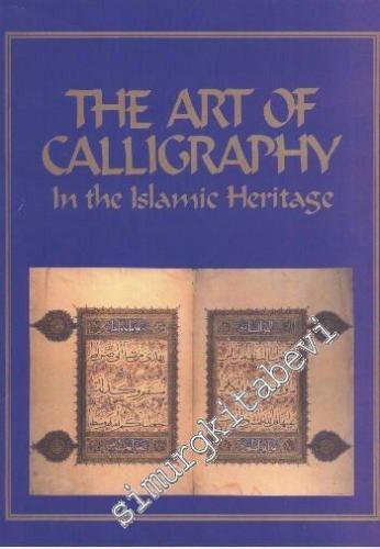 The Art of Calligraphy in Islamic Heritage