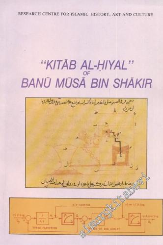 The Book ‘Kitab al-Hiyel' of Banu Musa Bin Shakir