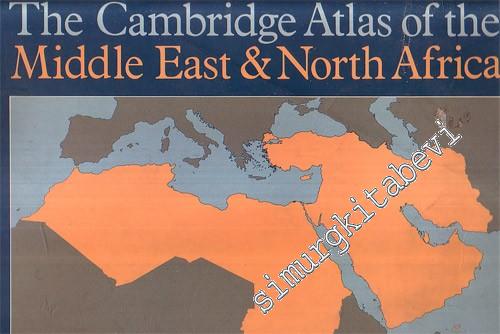 The Cambridge Atlas of the Middle East - North Africa